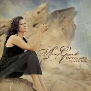 Amy Grant - Rock of Ages